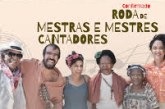 Roda de Mestres: cantadores e músicos na Estação Cultura